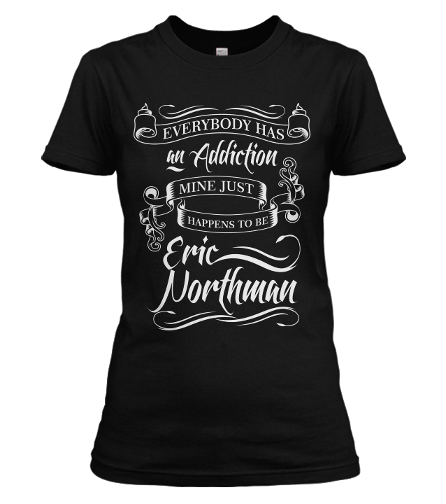 Eric Northman Addiction Shirt