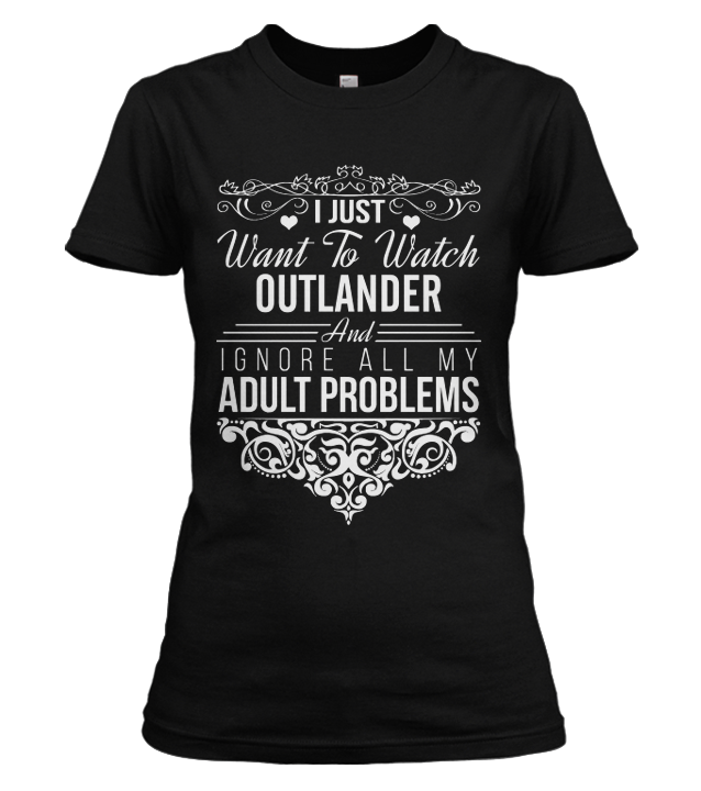 I Just Want To Watch The Outlander T-shirt