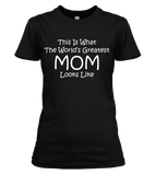 Greatest Mom Shirt