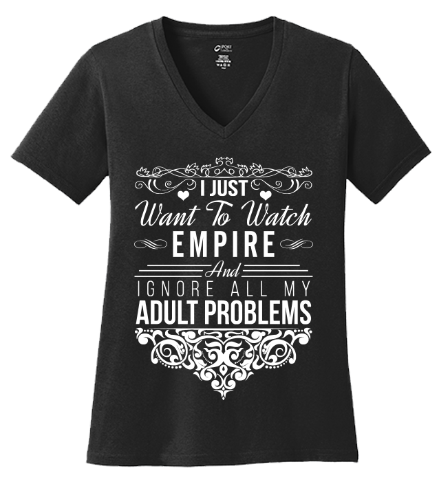 I Just Want To Watch Empire T-shirt