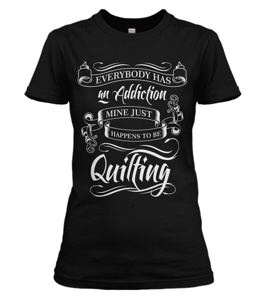 Quilting Addiction Shirt 10 Off