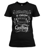 Quilting Addiction Shirt 10 Off